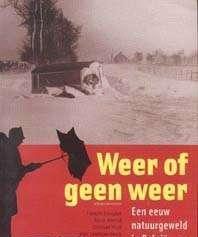 Weer of geen weer,