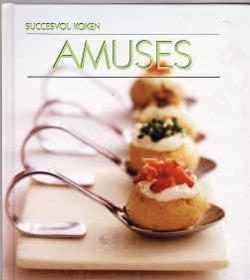 Amuses, succesvol koken