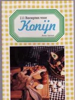 111 recepten voor konijn, Anne Vernon