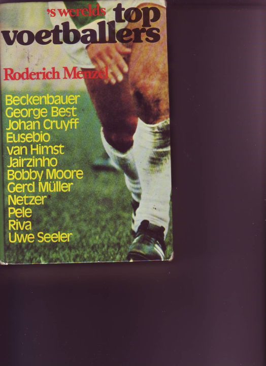 'sWerelds topvoetballers ( Roderich Menzel )