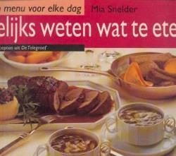 Dagelijks weten wat te eten, Mia Snelder