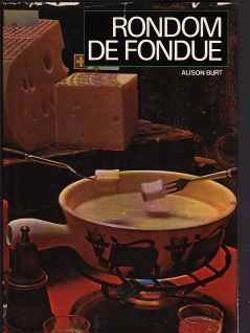 Rondom de fondue, Alison Burt