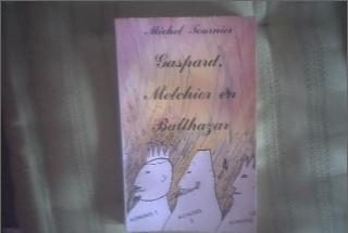 Gaspard, Melchior en Balthazar - Michel Tournier