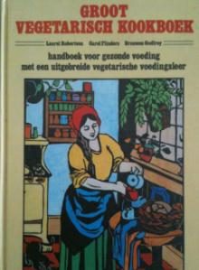 Groot vegetarisch kookboek, Laurel Robertson