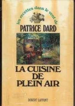 La cuisine de plein air, les recettes dans le vent de Patric