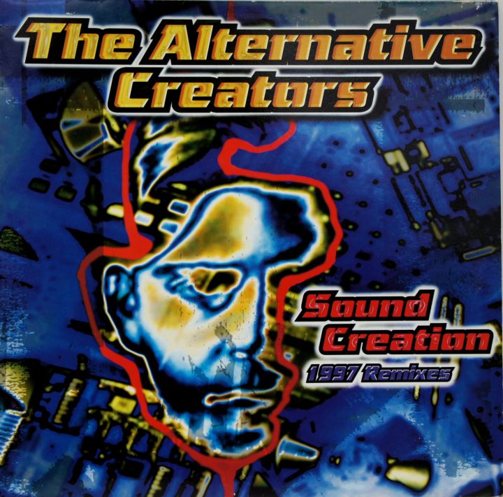 Alternative Creators, The - Sound Creation - 1997 Remixe 