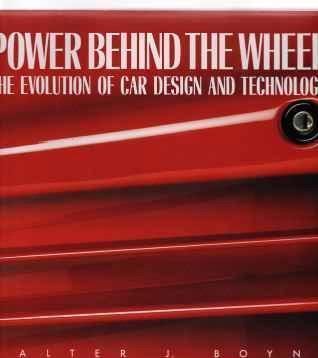 Power behind the wheel, Walter J.Boyne,