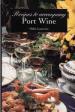 Foto 1 van Recipes to accompany Port Wine, Helio Loureiro