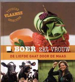 Boer zkt vrouw, de liefde gaat door de maag