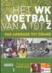 Foto 1 van Het WK voetbal van A tot Z van Andrade tot Zidane