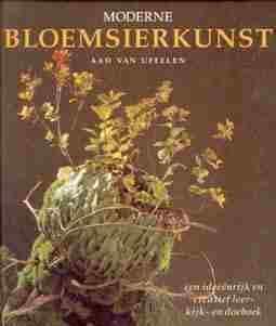 Moderne bloemsierkunst, aad van uffelen