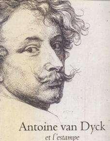 Antoine van Dyck et l' estampe,