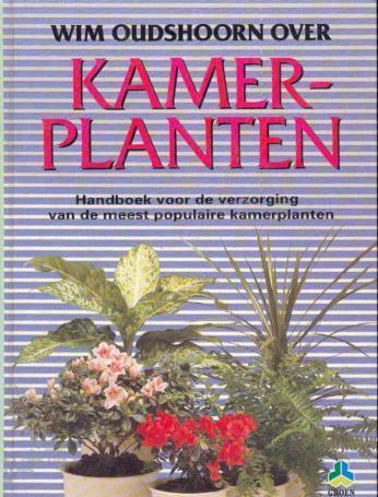 Kamerplanten, Wim Oudshoorn Over