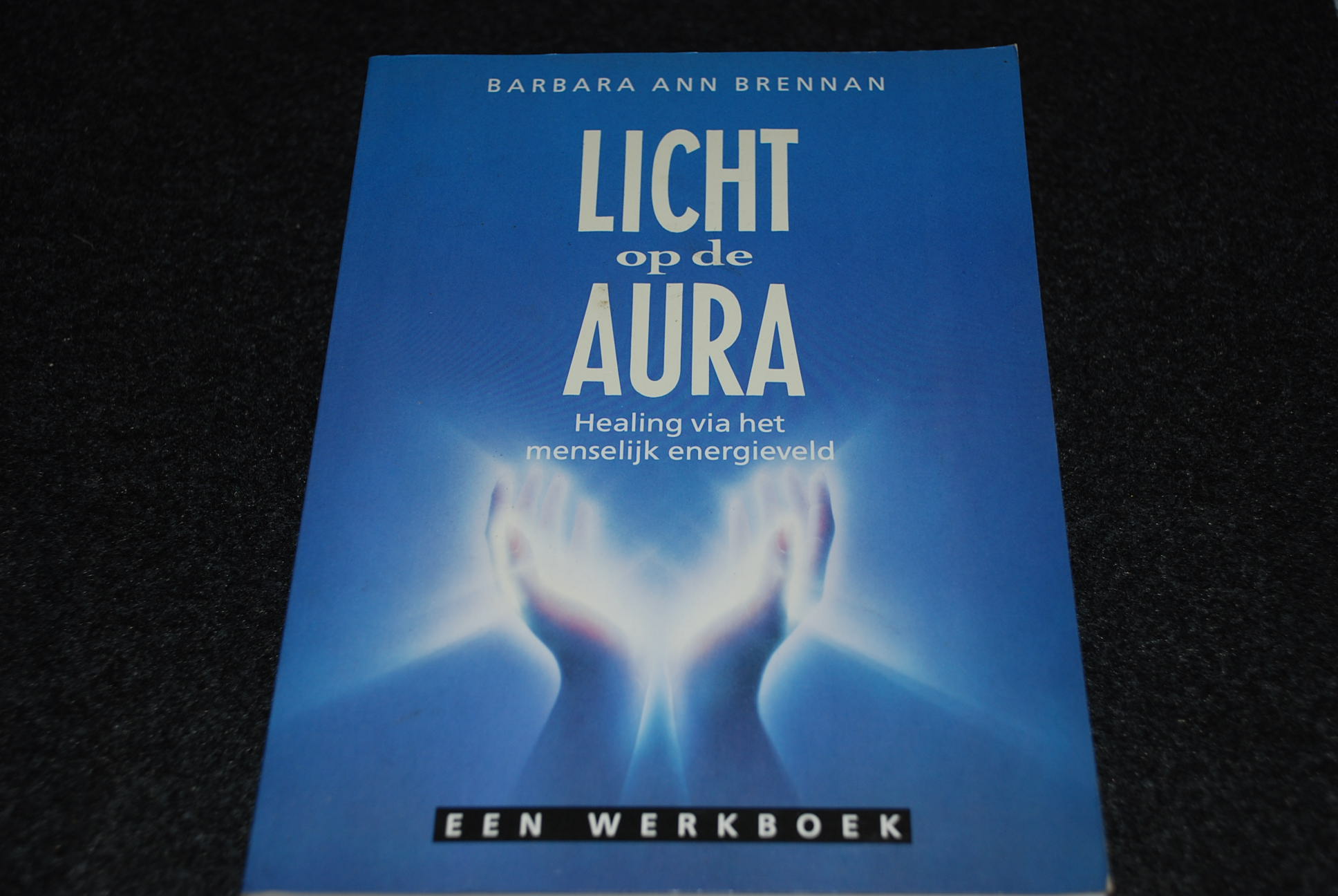 Licht op de Aura - Barbara Ann Brennan 