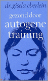 GEZOND DOOR AUTOGENE TRAINING
