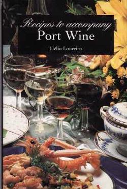 Recipes to accompany Port Wine, Helio Loureiro