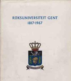 Rijksuniversiteit Gent 1817-1967