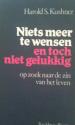 Foto 1 van Niets meer te wensen en toch niet gelukkig, Harold S.Kushner