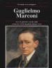 Foto 1 van Guglielmo Marconi, over de geboorte van de radio en hoe de w