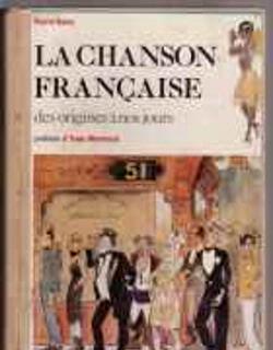 La chanson Française, des origines à nos jours, Pierre Saka