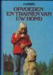 Foto 1 van Opvoeden en trainen van uw hond, J.Lubbers,