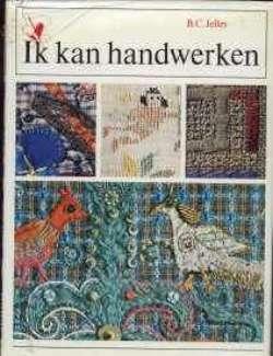 Ik kan handwerken, B.C.Jelles