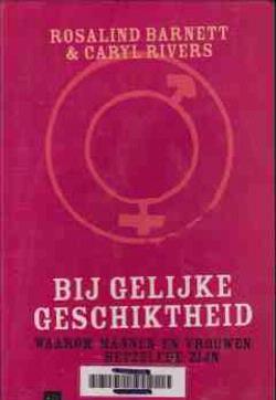 Bij gelijke geschiktheid, Rosalind Barnett en Caryl Rivers