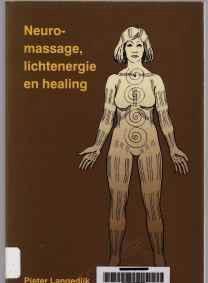 Neuromassage, lichtenergie en healing,