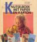 Foto 1 van Knutselboek met papier en karton, Ursula Barff