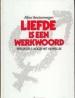 Foto 1 van Liefde is een werkwoord, spelregels voor het huwelijk