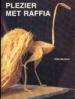 Foto 1 van Plezier met raffia, Hilda Sandtner