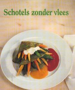Schotels zonder vlees, door de redactie van Time-Life boeken