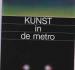 Foto 1 van Kunst in de metro, Addendum