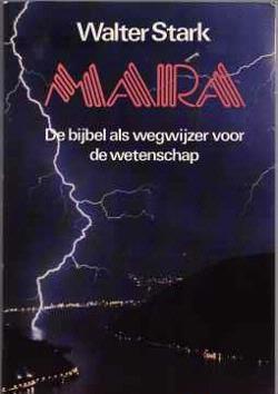Mara, de bijbel als wegwijzer voor de wetenschap, Walter Sta