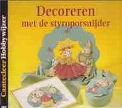 Decoreren met de styroporsnijder, Jeanne de Gooyer