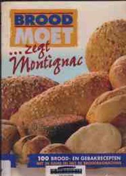 Brood moet...zegt Montignac, Francis Van Arkel,