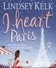 I heart Paris - Lindsey Kelk