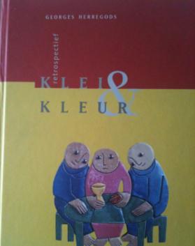 Klei & kleur, retrospectief, Georges Herregods
