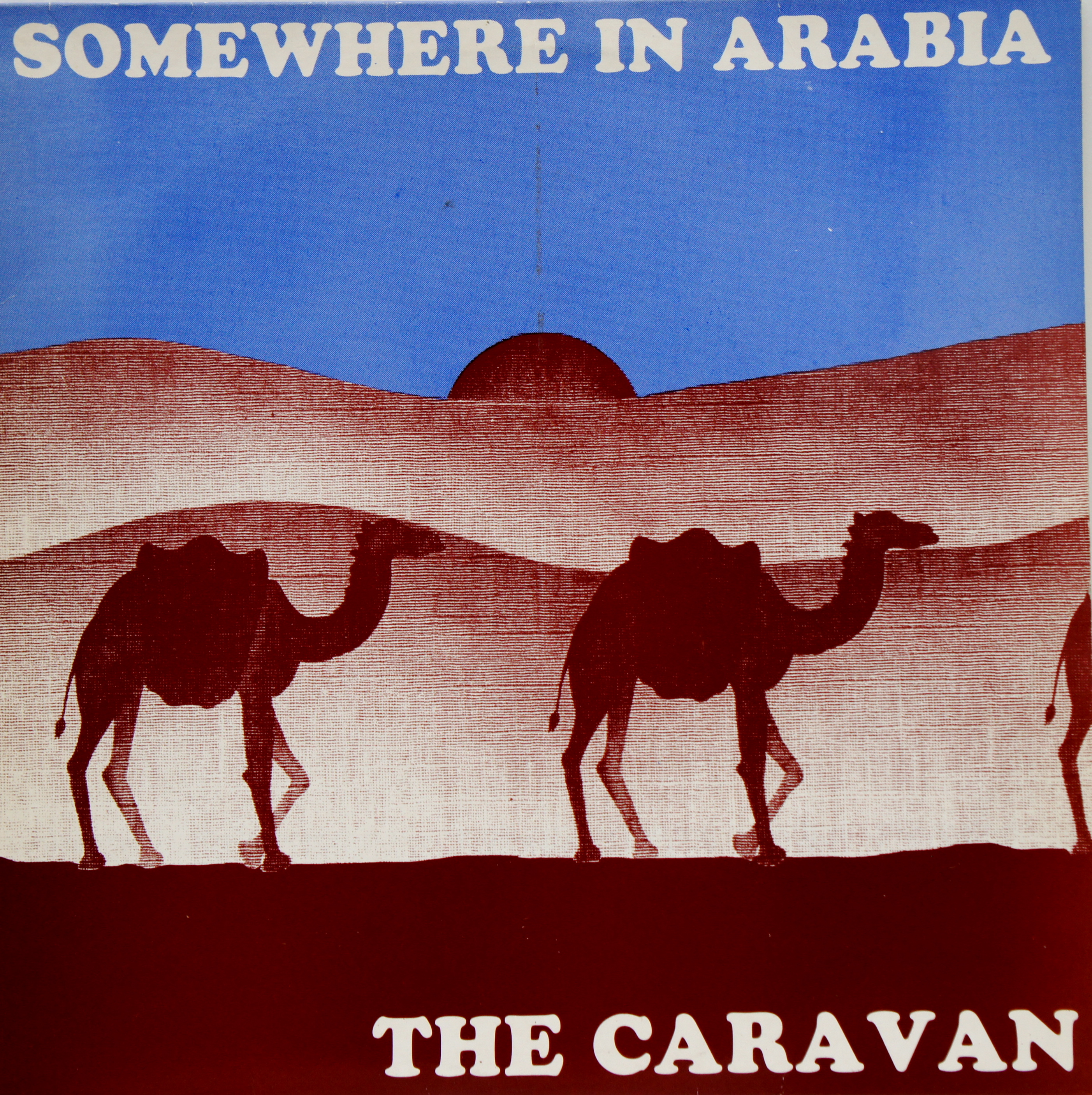 The Caravan- Somewhere In Arabia 