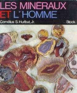 Les mineraux et l'homme, Cornelius S.Hurlbut