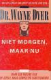 Foto 1 van Dr Wayne Dyer, Niet morgen maar Nu,