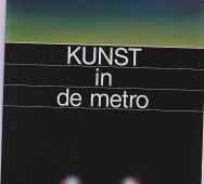 Kunst in de metro, Addendum,