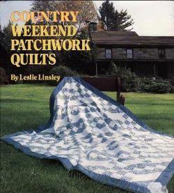 Country weekend patchwork quilts, By Leslie Linsley