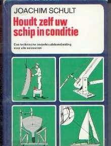 Houdt zelf uw schip in conditie,