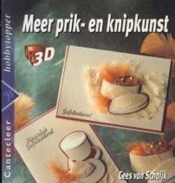 Meer prik- en knipkunst, Gees van Schaijk
