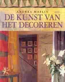 De kunst van het decoreren, door andrea maflin,