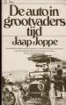 Foto 1 van De auto in grootvaders tijd, Jaap Joppe