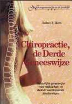 chiropractie de Derde Geneeswijze, Robert J.Blom