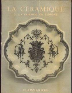 La céramique, 2: La faïnce en Europe