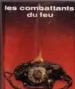 Foto 1 van Les combattans du feu, André Lefèvre, Guy de Pierpont